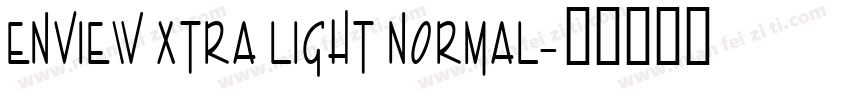 Enview Xtra Light Normal字体转换